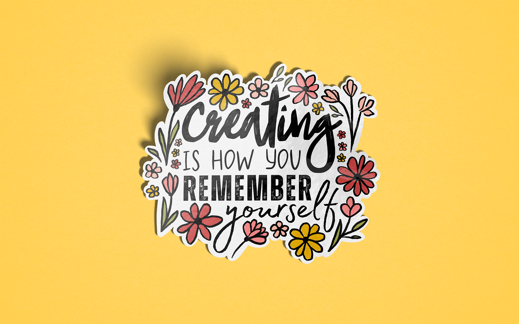 Creating Is How You Remember Yourself Vinyl Sticker